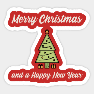 Merry Christmas and a Happy New Year Sticker